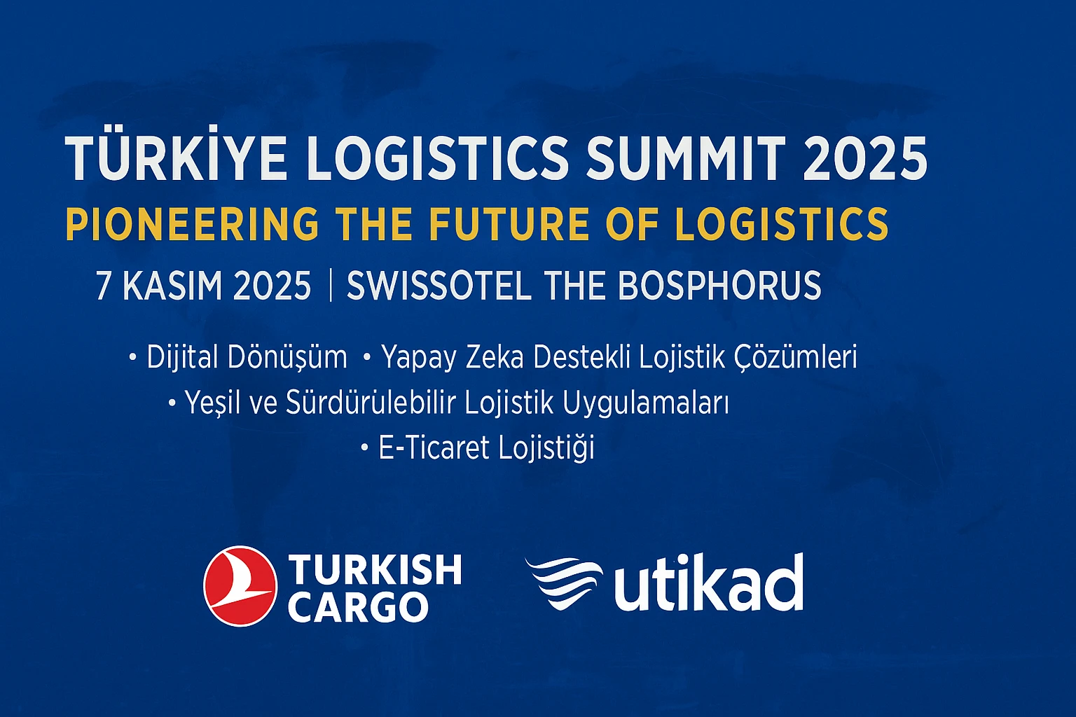 Türkiye Logistics Summit 2025 — Lojistiğin Geleceğine Öncülük